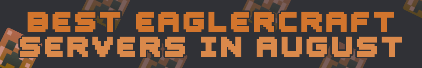 Best Eaglercraft Servers to Play in August 2025