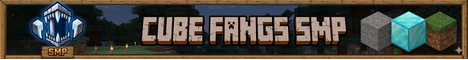 CubeFangs SMP banner